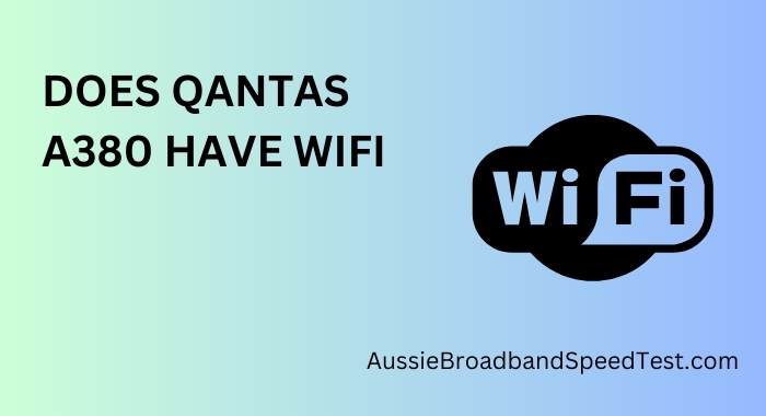 Does Qantas A380 Have Wi-Fi
