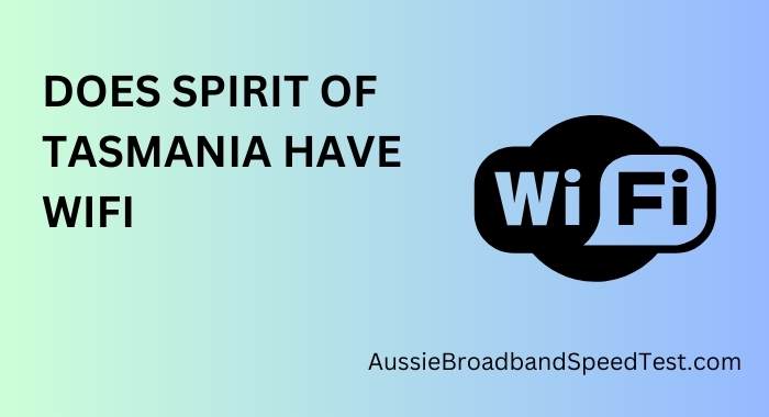 Does Spirit of Tasmania Have Wi-Fi
