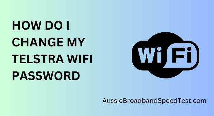 How to Change Your Telstra WiFi Password