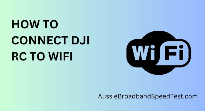 How to Connect DJI Remote Controller to Wi-Fi