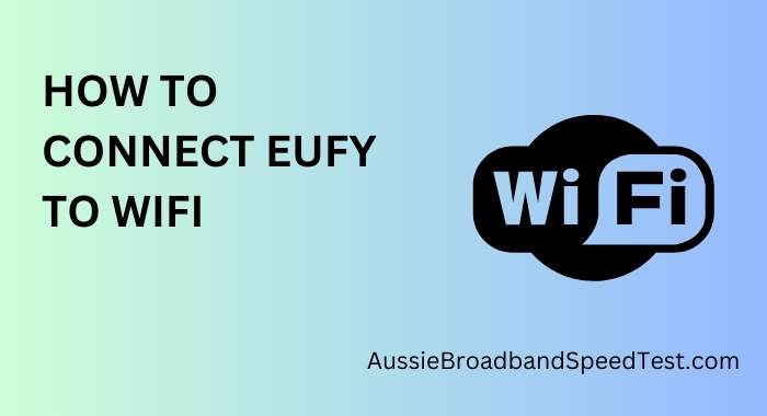 How to Connect Eufy HomeBase to Wi-Fi