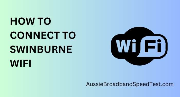 How to Connect to Swinburne WiFi
