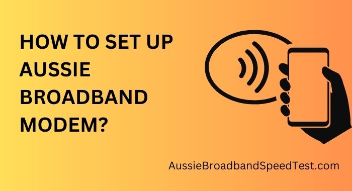 How to Set Up Aussie Broadband Modem