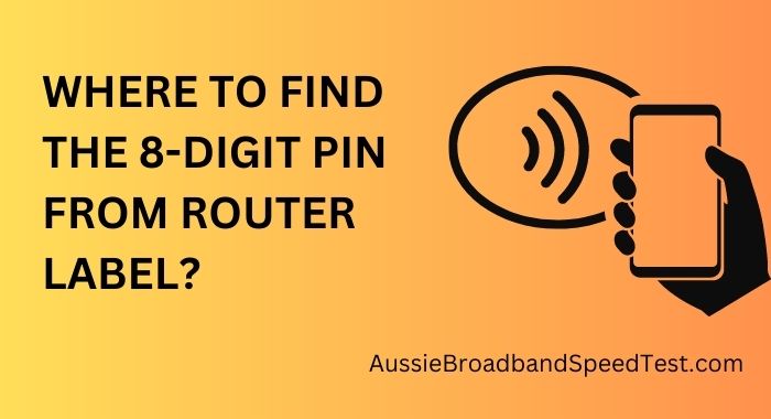 Where to Find the 8-Digit PIN from Router Label