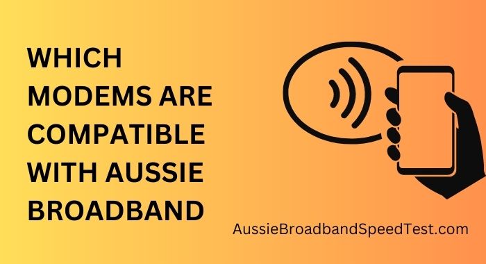 Which Modems are Compatible with Aussie Broadband